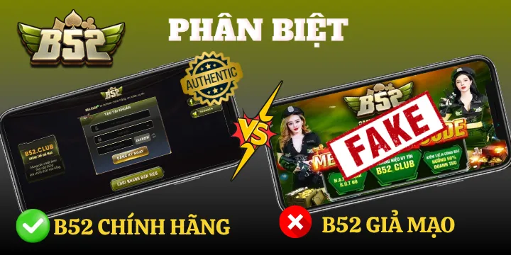 Cách Phân biệt B52 chính hãng và giả mạo đơn giản cho người mới